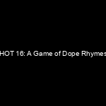 Portada HOT 16: A Game of Dope Rhymes